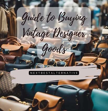 Guide Buying Vintage Designer Goods