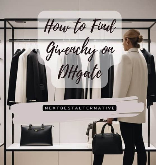 How to Find Givenchy on DHgate 2024