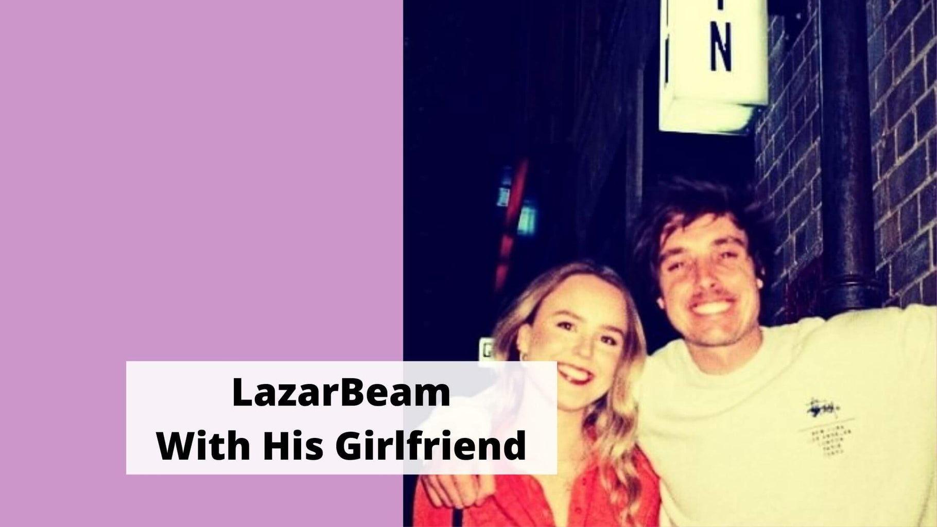 10 Rare Pics Of LazarBeam With His Girlfriend Gent Stylez 10 Rare Pics Of LazarBeam With His Girlfriend Gent Stylez