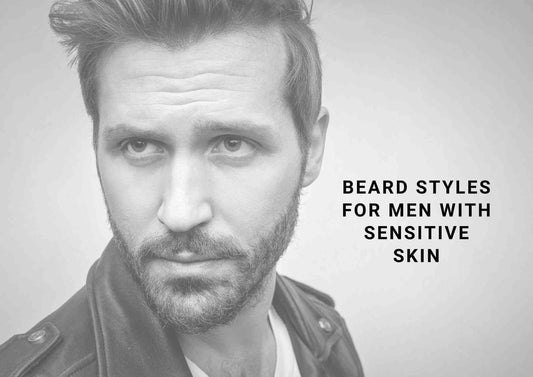 10 Best Beard Style For Sensitive Skin In 2024