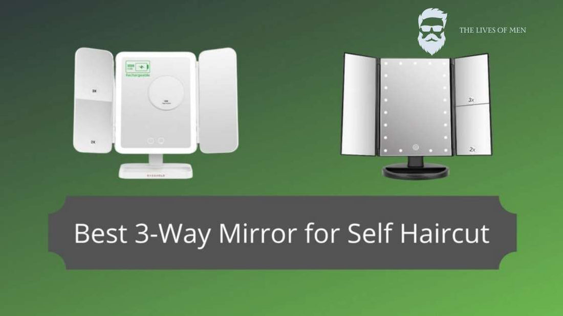 Best 3-Way Mirror for Self Haircut