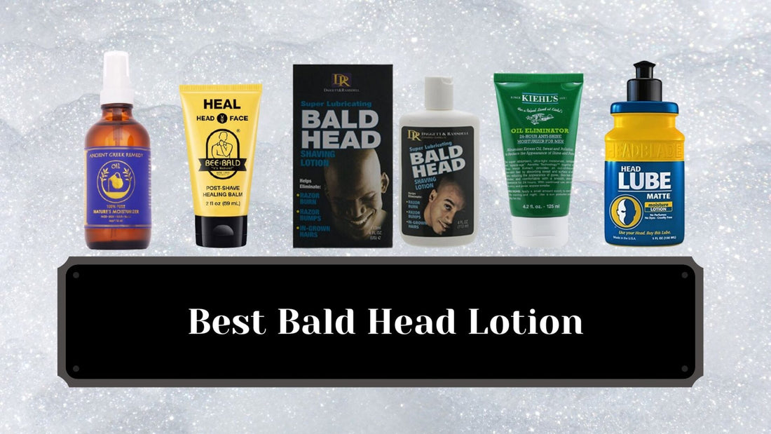 Best Bald Head Lotion