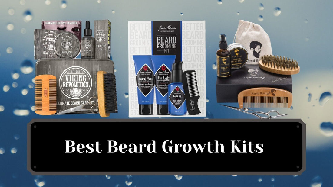 Best Beard Growth Kits