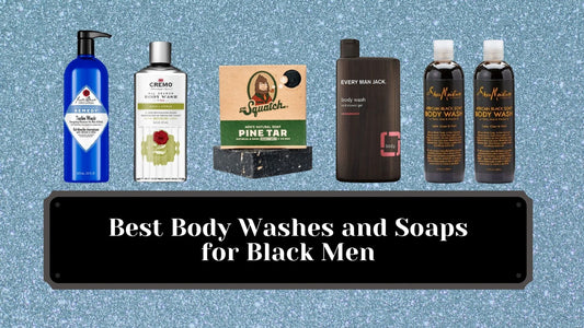 Best Body Washes and Soaps for Black Men