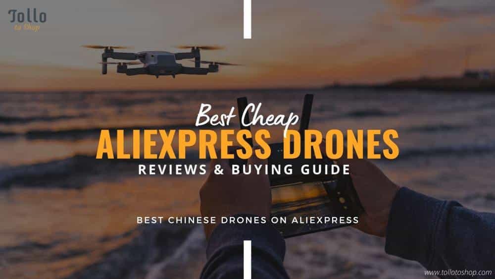 10 Best Chinese Drones on AliExpress 2023 (Latest models for beginners)