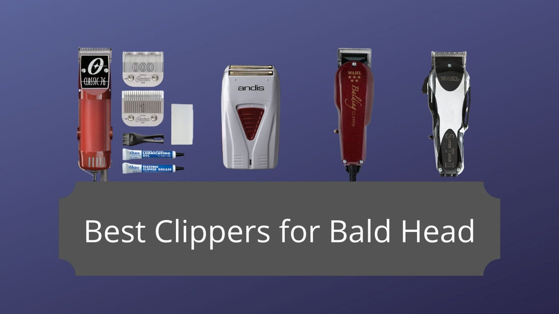 Best Clippers for Bald Head