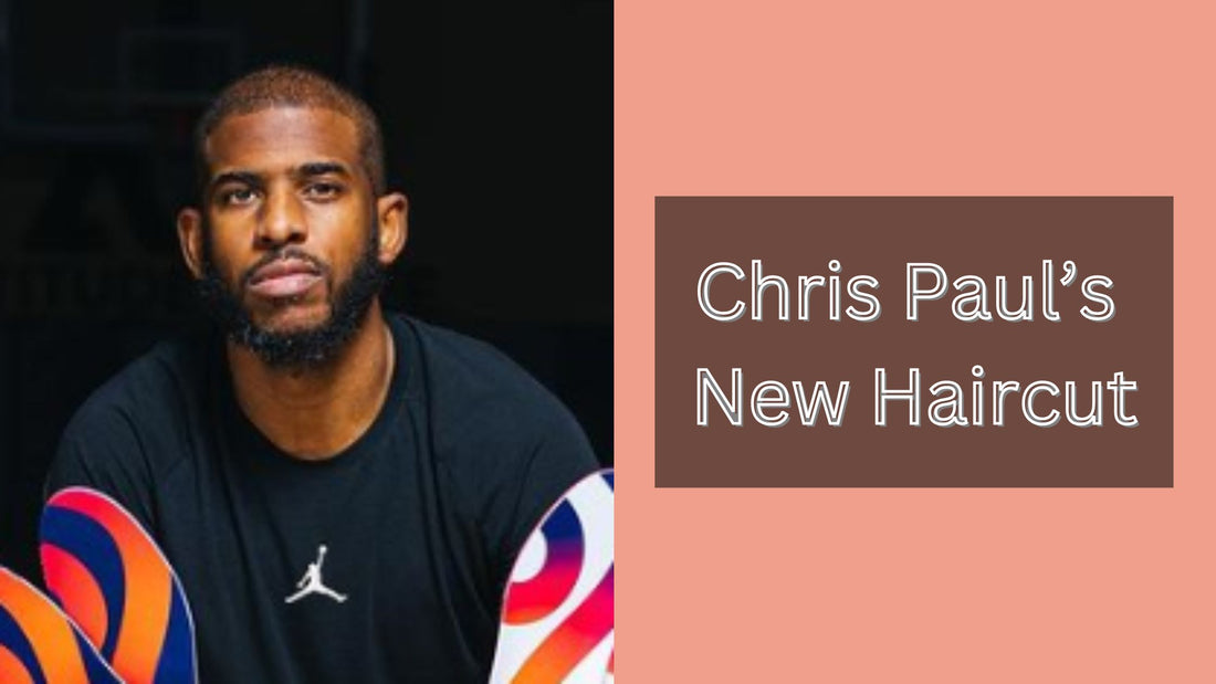 Chris Paul’s New Haircut