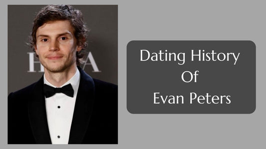 Dating History Of Evan Peters