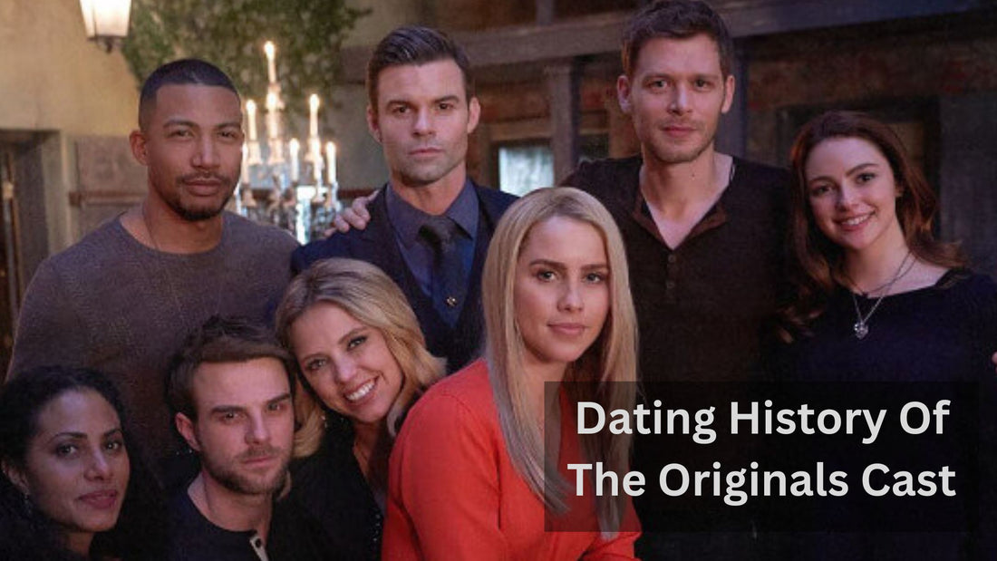 Dating History Of The Originals Cast