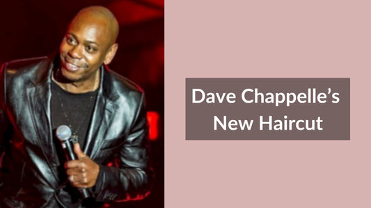 Dave Chappelle’s New Haircut