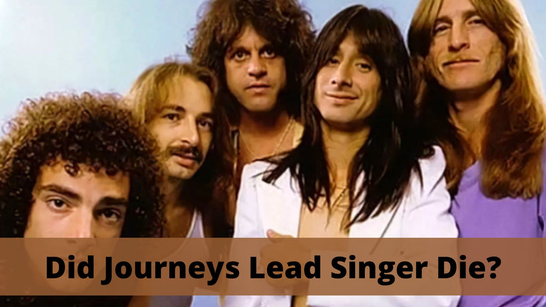 Did Journeys Lead Singer Die?