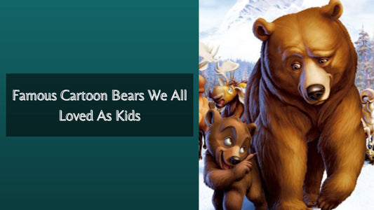 Famous Cartoon Bears We All Loved As Kids