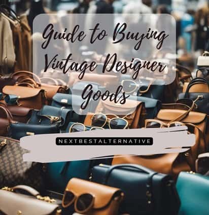 Guide to Buying Vintage Designer Goods