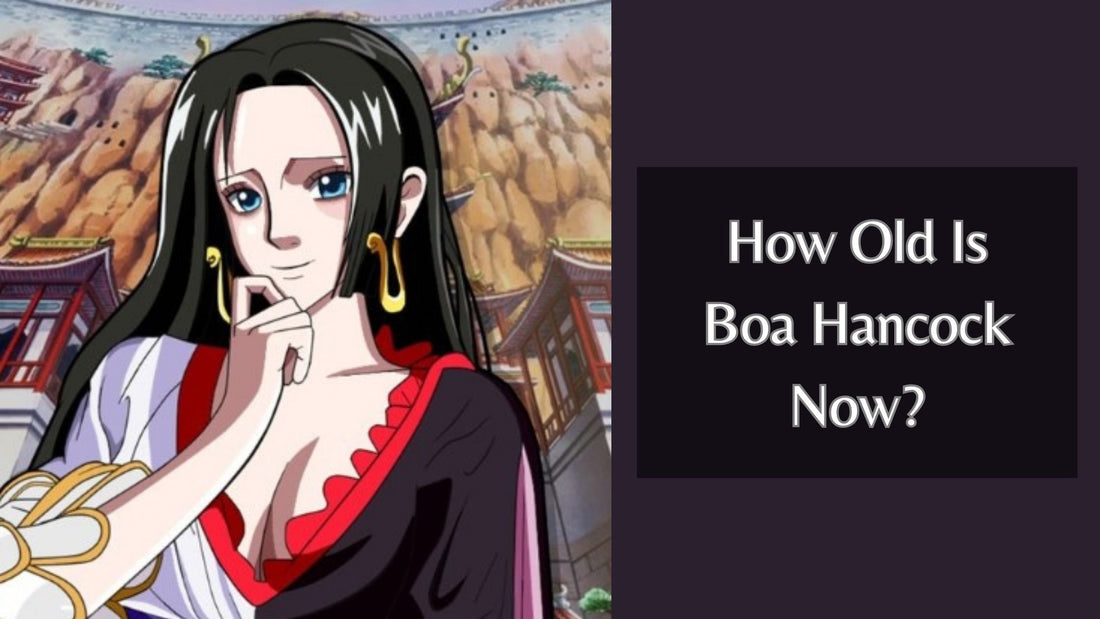 How Old Is Boa Hancock Now