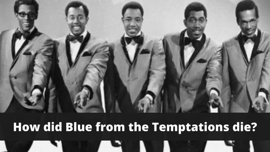 How did Blue from the Temptations die