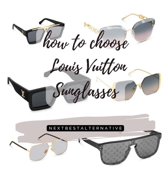 Choosing Louis Vuitton Sunglasses Guide