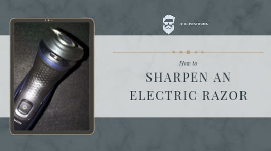 How to Sharpen an Electric Razor