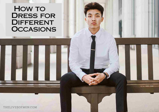 How to Dress for Different Occasions
