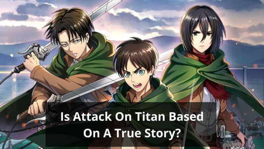 Is Attack On Titan Based On A True Story