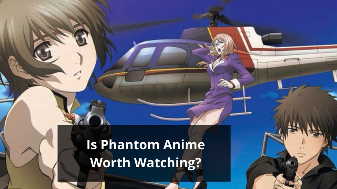 Is Phantom Anime Worth Watching