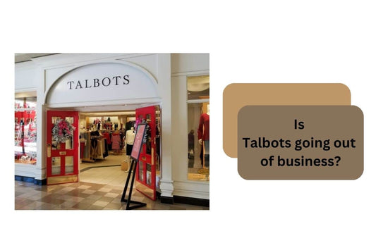 Is Talbots going out of business