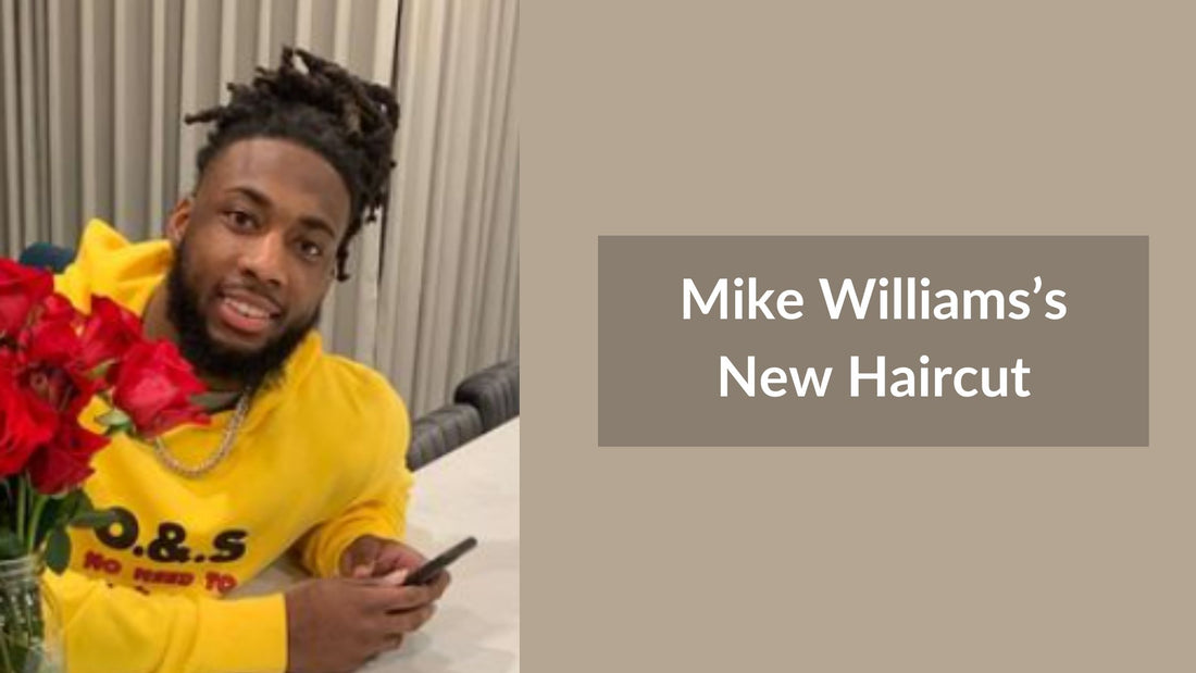 Mike Williams’s New Haircut