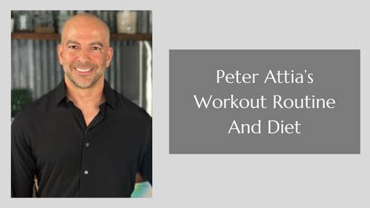 Peter Attia’s Workout Routine And Diet