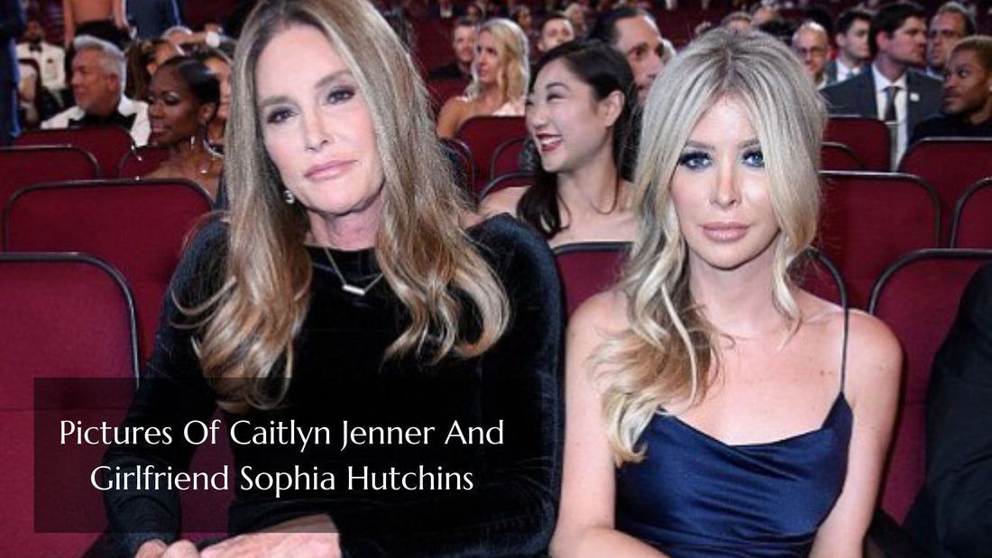 Pictures Of Caitlyn Jenner And Girlfriend Sophia Hutchins