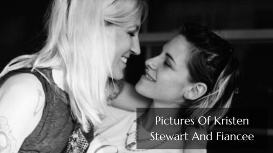 Pictures Of Kristen Stewart And Fiancee