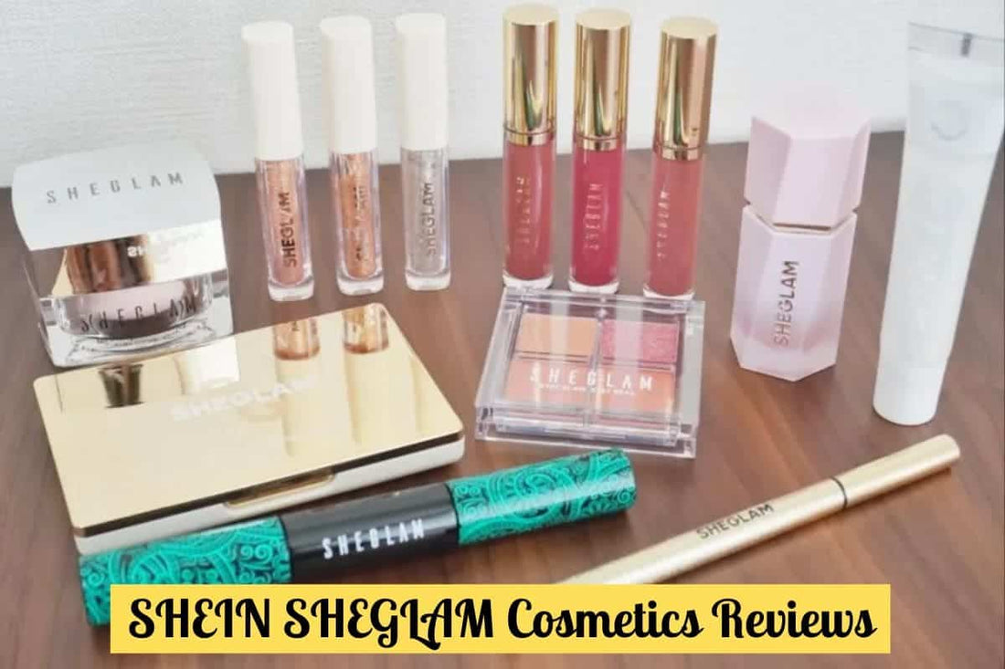 SHEIN SHEGLAM Cosmetics Reviews