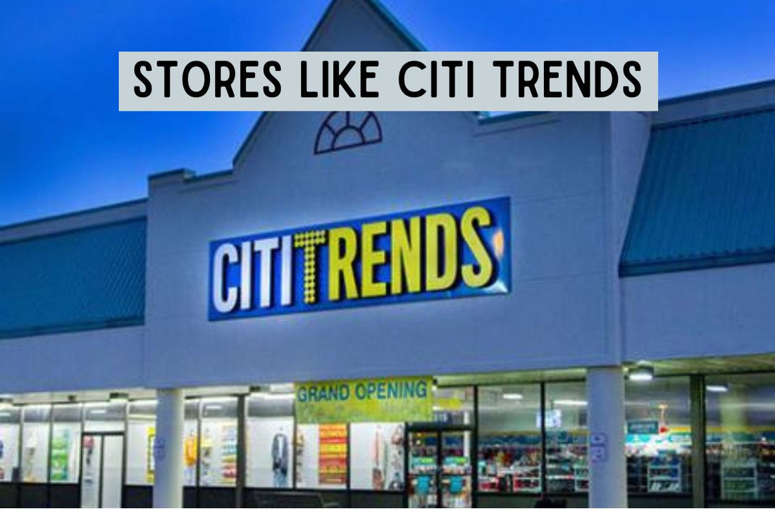 Stores like Citi Trends