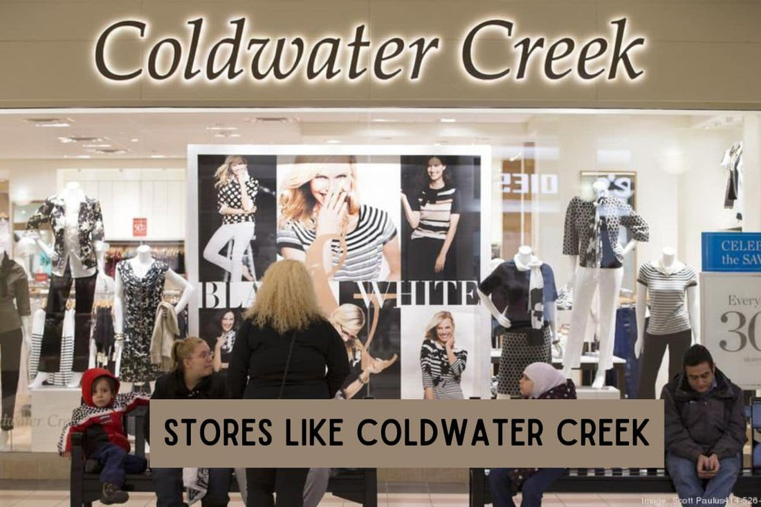 Stores like Coldwater Creek