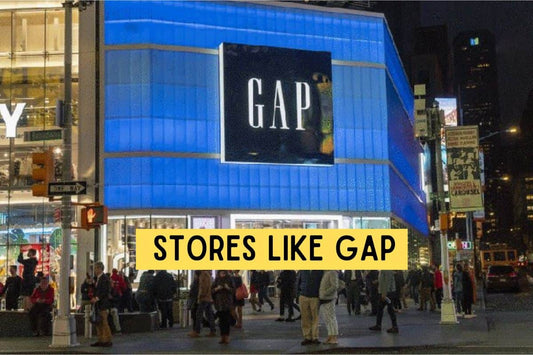 Stores like Gap