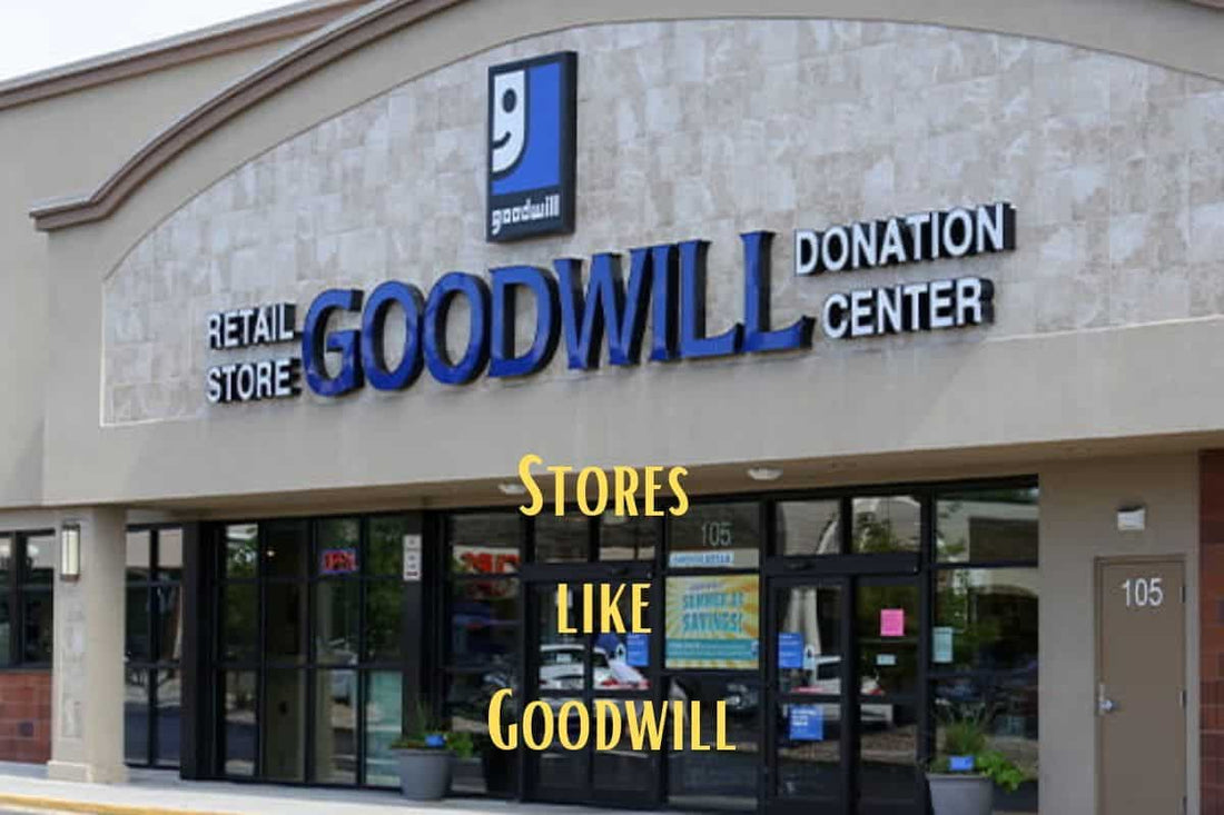 Stores like Goodwill