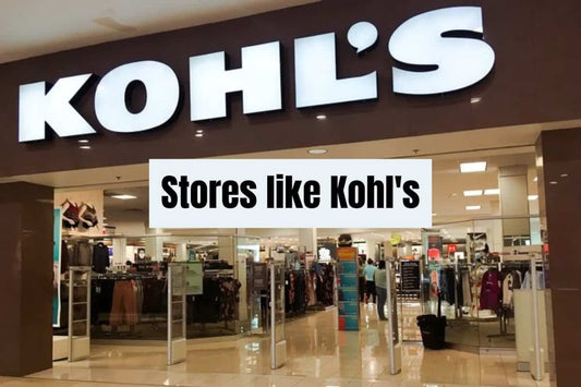 Stores like Kohl's