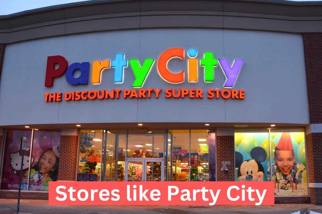 Stores like Party City and Cheaper - Best Alternative Brands