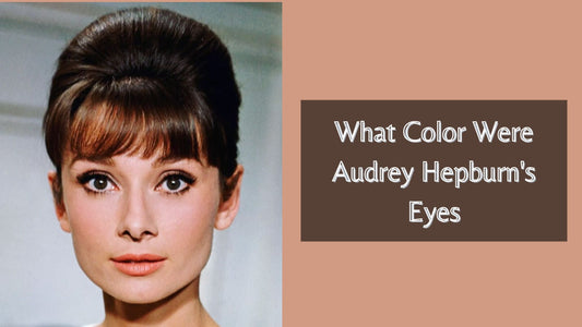 What Color Were Audrey Hepburn's Eyes