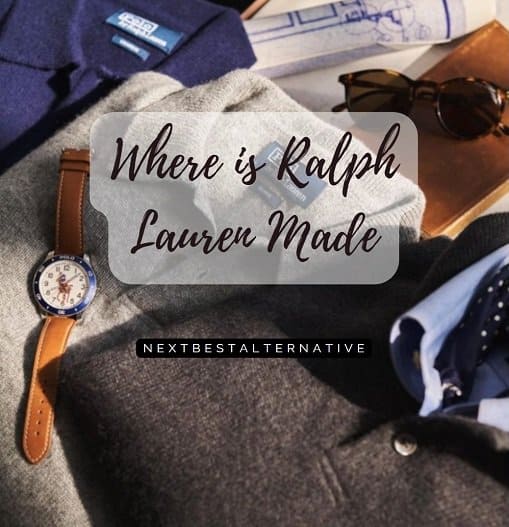 Where is Ralph Lauren Made 2024: A Comprehensive Guide to the Brand's ...