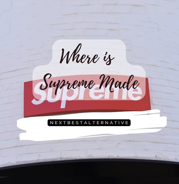 Where is Supreme Made 2024: Are the Quality Good?