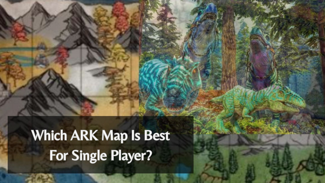 Which ARK Map Is Best For Single Player