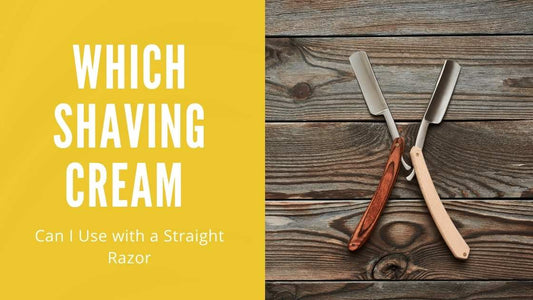 Which Shaving Cream Can I Use with a Straight Razor 2023 | Complete Guide