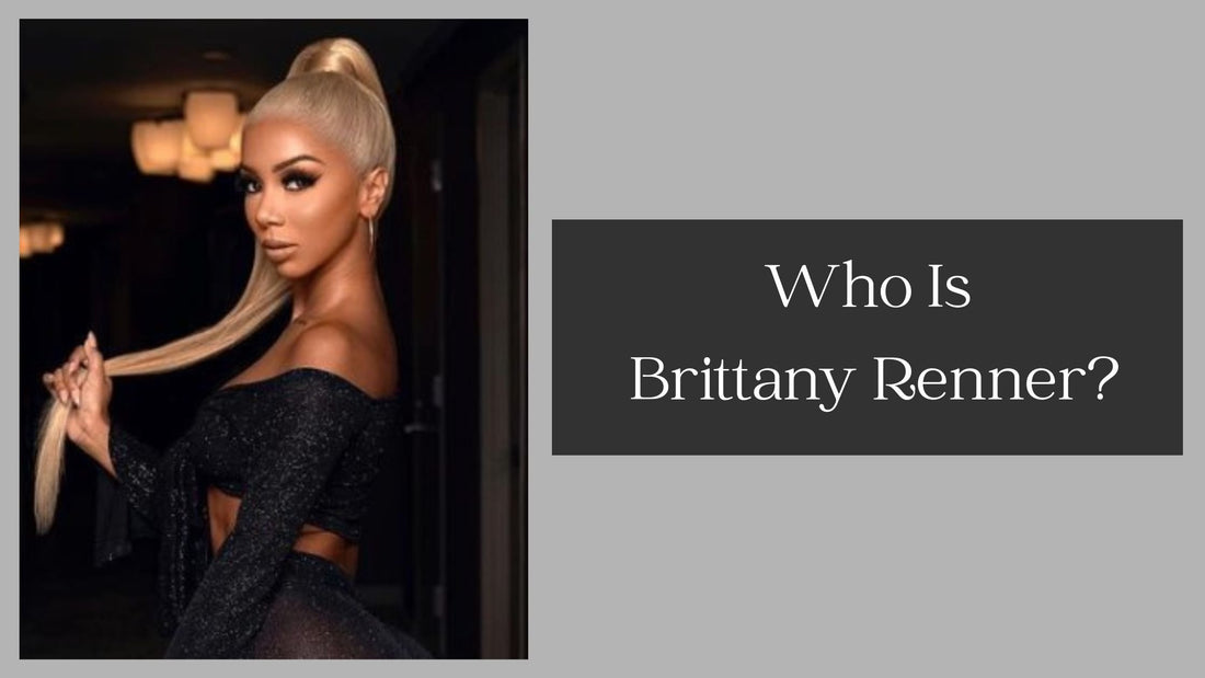 Who Is Brittany Renner