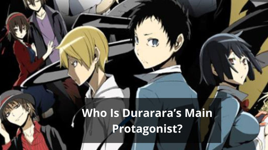 Who Is Durarara’s Main Protagonist