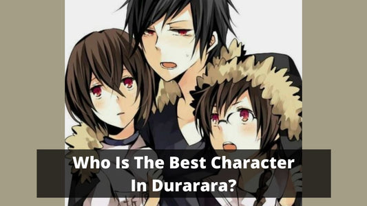 Who is the best character in Durarara