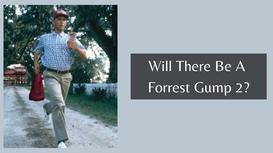 Will There Be A Forrest Gump 2