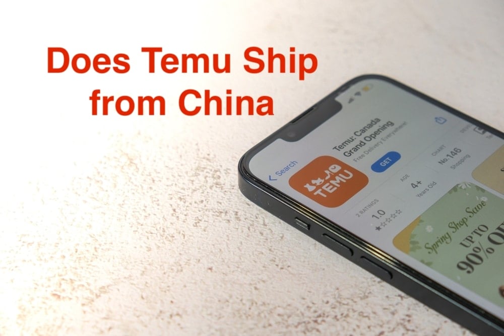 Does Temu Ship From China