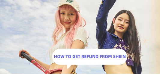 how to get refund from shein