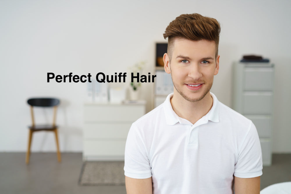 What does perfect quiff hair mean?